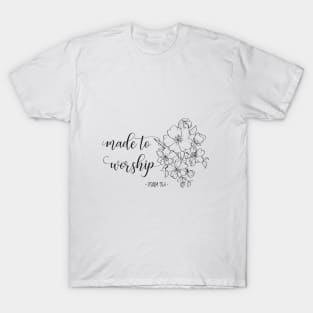 Made To Worship T-Shirt